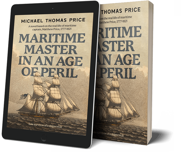 Maritime master in an Age of Peril, a novel by Michael Thomas Price